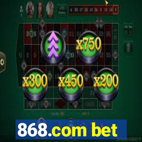 868.com bet